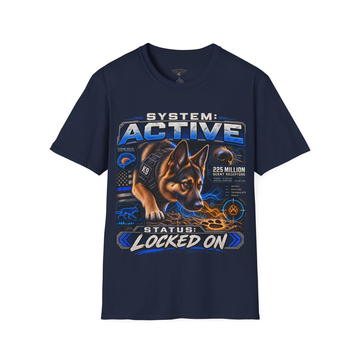 System Active — 225 Million Scent Receptors — German Shepherd Working K9 T-Shirt