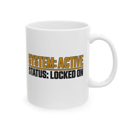System Active — Status Locked On — German Shepherd Working K9 11 oz Mug