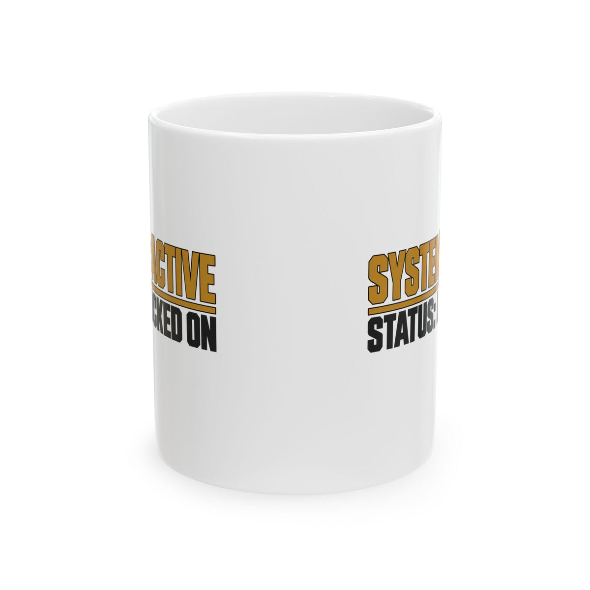 System Active — Status Locked On — German Shepherd Working K9 11 oz Mug