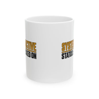 System Active — Status Locked On — German Shepherd Working K9 11 oz Mug