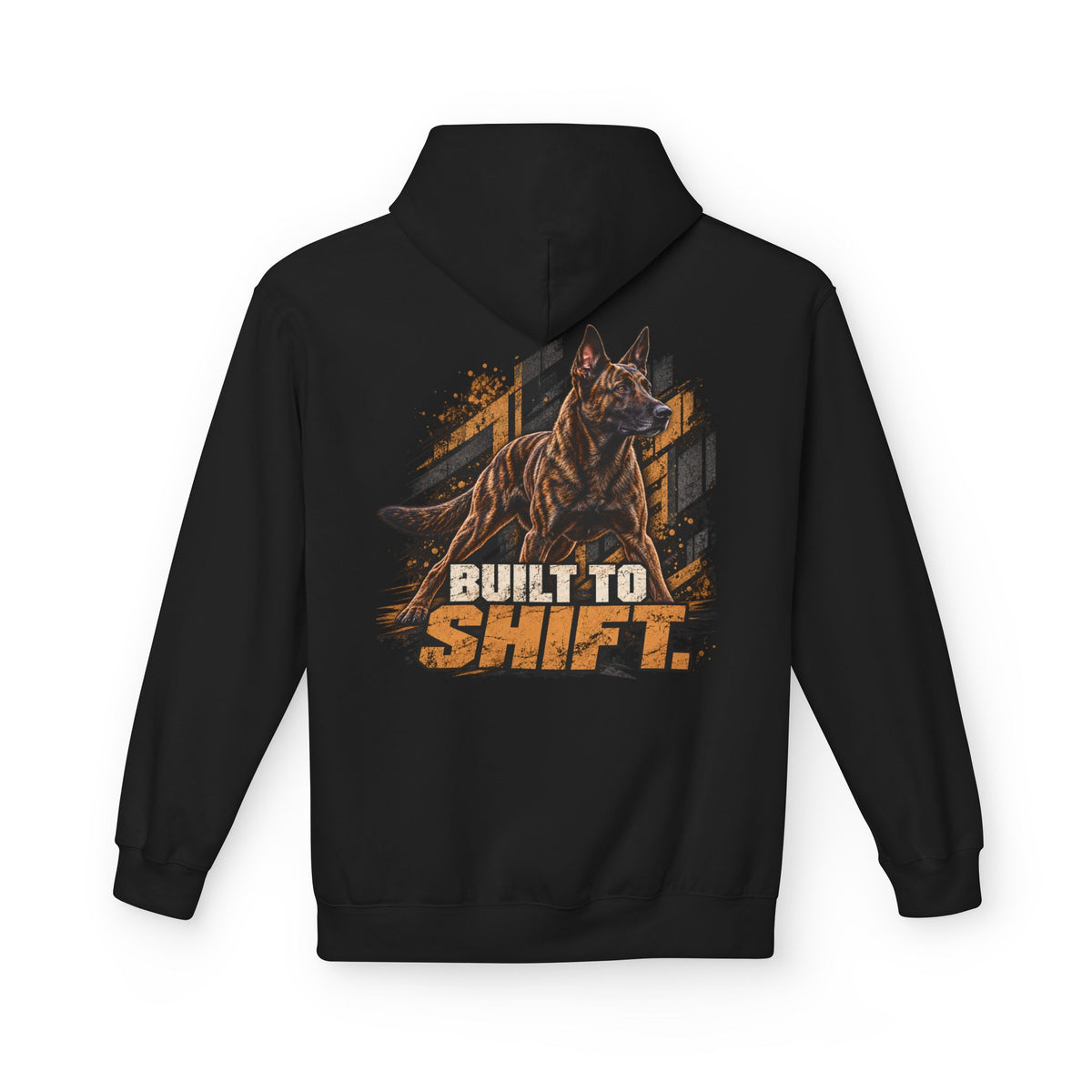 Built to Shift — Dutch Shepherd Working K9 Hoodie